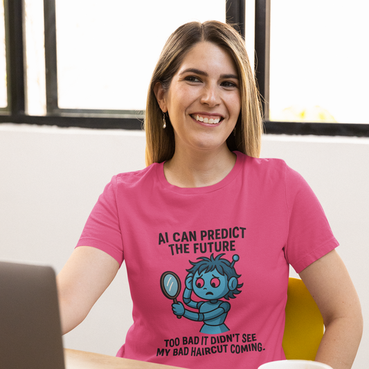 AI Can Predict the Future. Too Bad It Didn't See My Bad Haircut Coming. Women’s basic softstyle t-shirt