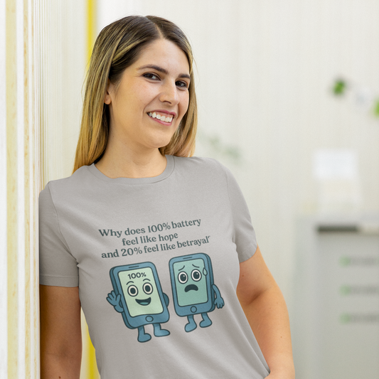 Why Does 100% battery feel like hope Women’s basic softstyle t-shirt
