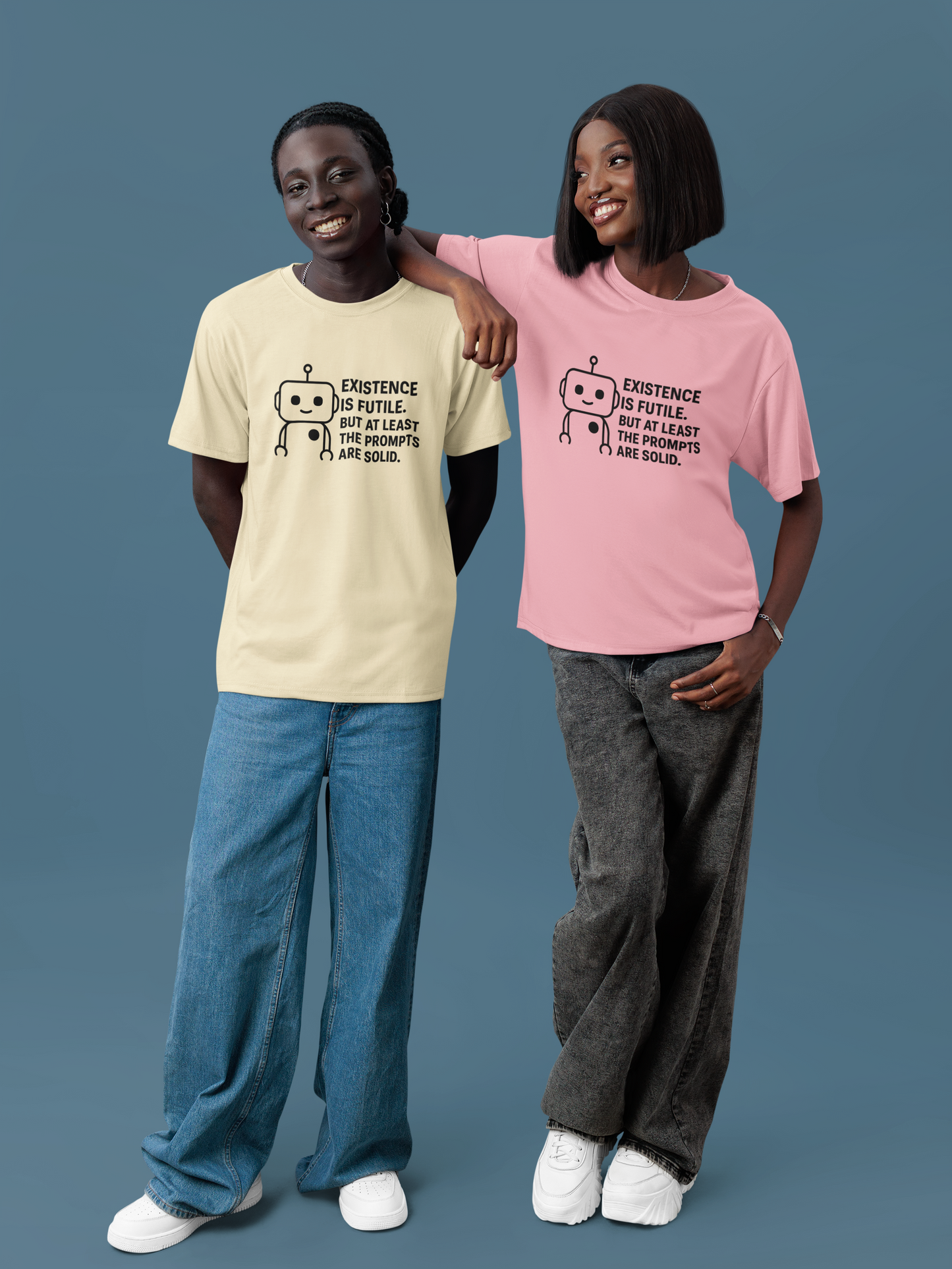 Existence is Futile. But At Least The Prompts Are Solid.  Unisex Tee