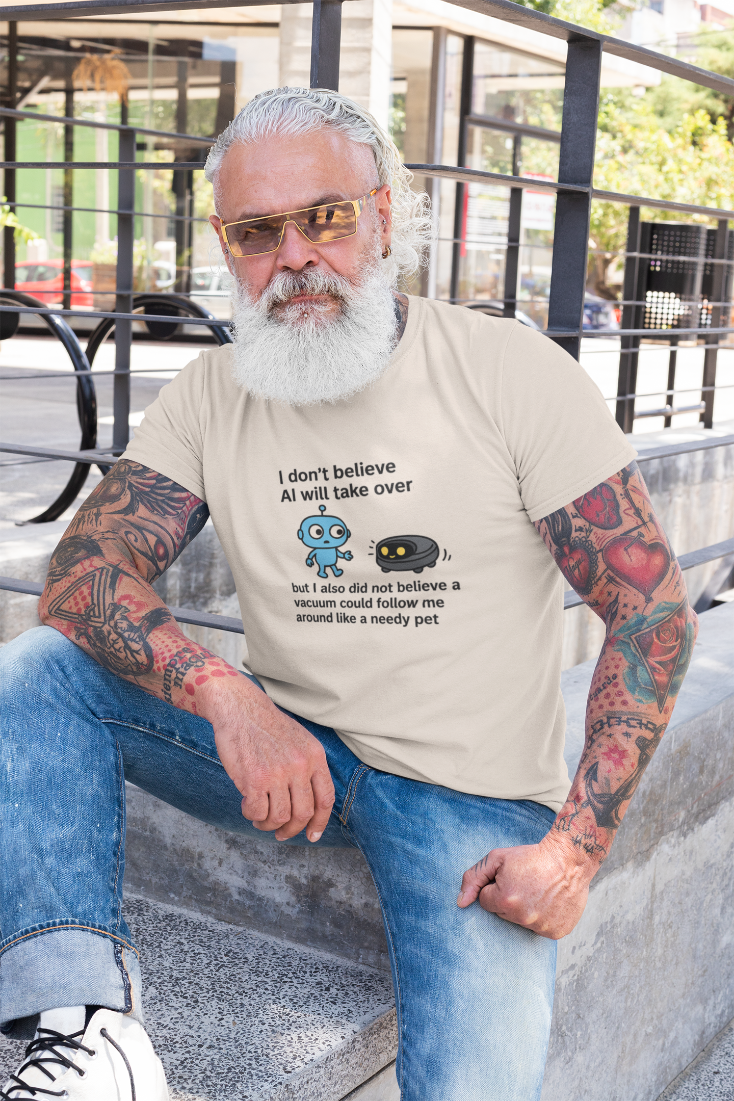 I Don't Believe AI Will Take Over....But I Also Did Not Believe a Vacuum Could Follow Me Around Like a Needy Pet. Unisex Tee